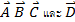 A ?  B ?  C ?   D ?