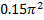 0.15?^2