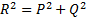 R^2=P^2+Q^2